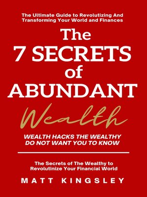cover image of The 7 Secrets of Abundant Wealth